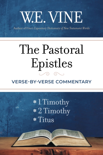The Pastoral Epistles : A Verse-by-Verse Commentary, EPUB eBook