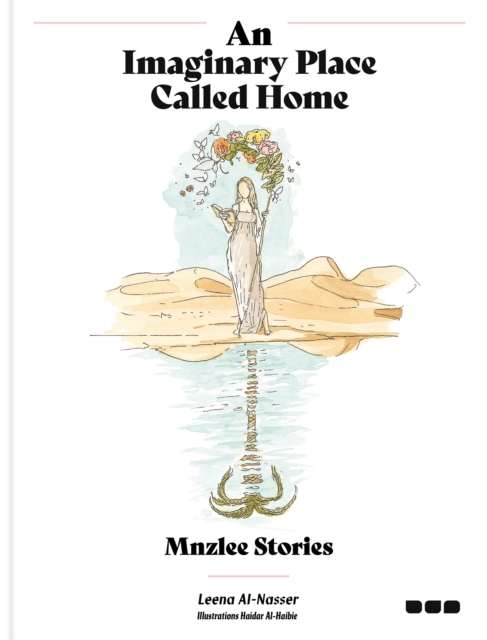 An Imaginary Place Called Home: Mnzlee Stories, Hardback Book