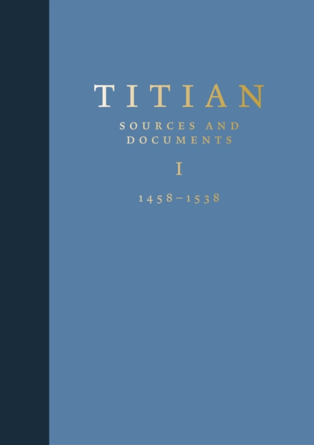 Titian: Sources and Documents, Hardback Book