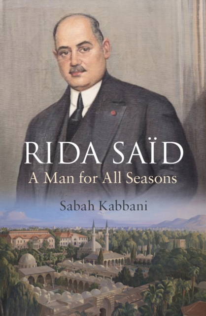 Rida Said : A Man for All Seasons, EPUB eBook