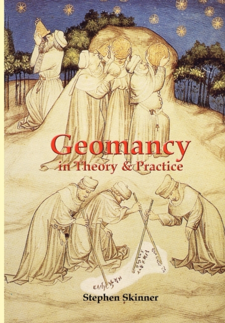 Geomancy in Theory & Practice, Paperback / softback Book