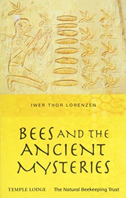 Bees and the Ancient Mysteries, Paperback / softback Book