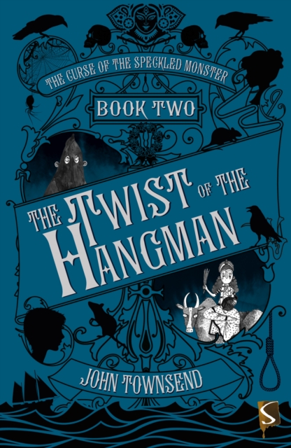 The Curse of the Speckled Monster Book Two: The Twist of the Hangman, Paperback / softback Book