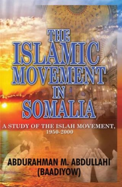 THE ISLAMIC MOVEMENT IN SOMALIA, PDF eBook