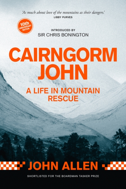 Cairngorm John : A Life in Mountain Rescue 10th Anniversary Edition, Paperback / softback Book