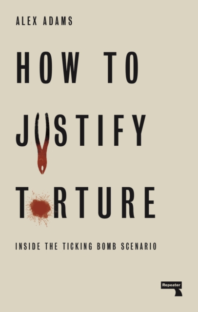 How to Justify Torture, EPUB eBook