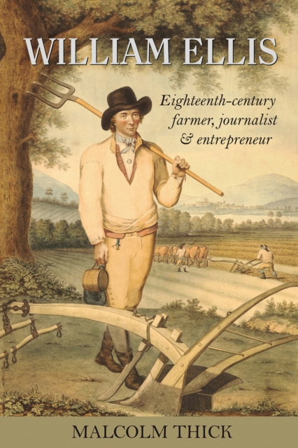 William Ellis : Eighteenth-century farmer, journalist and entrepreneur, Paperback / softback Book