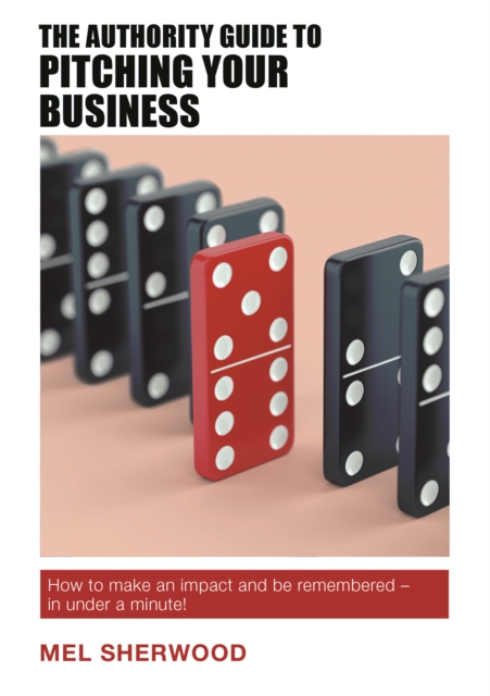 The Authority Guide to Pitching Your Business, EPUB eBook