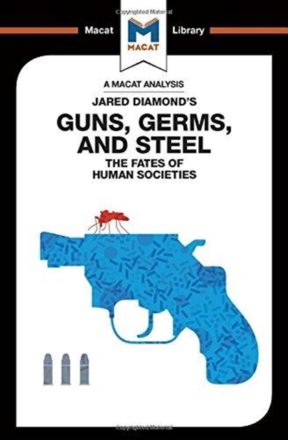 An Analysis of Jared Diamond's Guns, Germs & Steel : The Fate of Human Societies, Hardback Book
