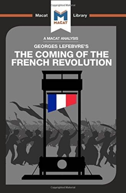 An Analysis of Georges Lefebvre's The Coming of the French Revolution, Hardback Book