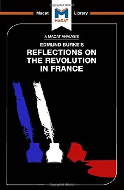 An Analysis of Edmund Burke's Reflections on the Revolution in France, Hardback Book