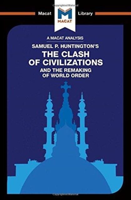 The Clash of Civilizations and the Remaking of World Order, Hardback Book