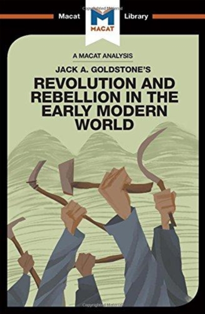 An Analysis of Jack A. Goldstone's Revolution and Rebellion in the Early Modern World, Hardback Book