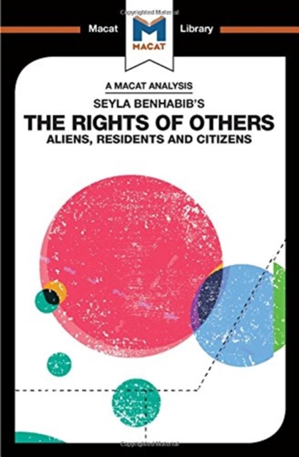 An Analysis of Seyla Benhabib's The Rights of Others : Aliens, Residents and Citizens, Hardback Book