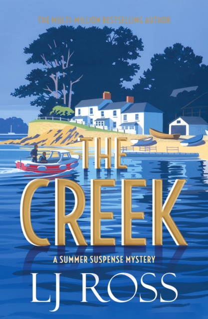 The Creek : A Summer Suspense Mystery, Paperback / softback Book