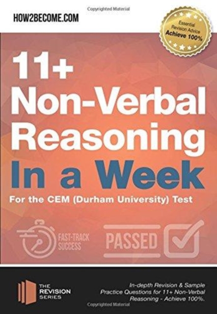 11+ Non-Verbal Reasoning in a Week : For the CEM (Durham University) Test, Paperback / softback Book