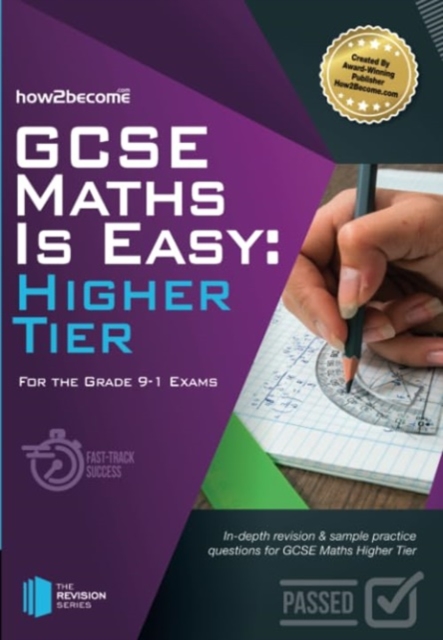 GCSE Maths is Easy Higher Tier : For the Grade 9-1 Exams, Paperback / softback Book