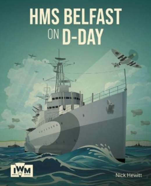 HMS Belfast on D-Day, Paperback / softback Book