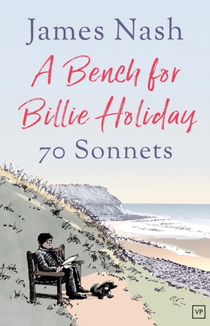 A Bench for Billie Holiday : 70 Sonnets, Paperback / softback Book
