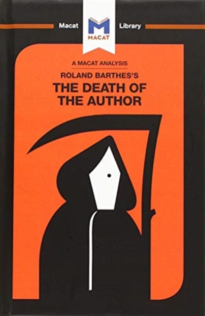 An Analysis of Roland Barthes's The Death of the Author, Hardback Book