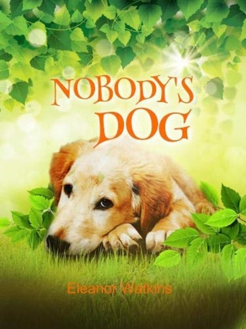 Nobody's Dog, Paperback / softback Book