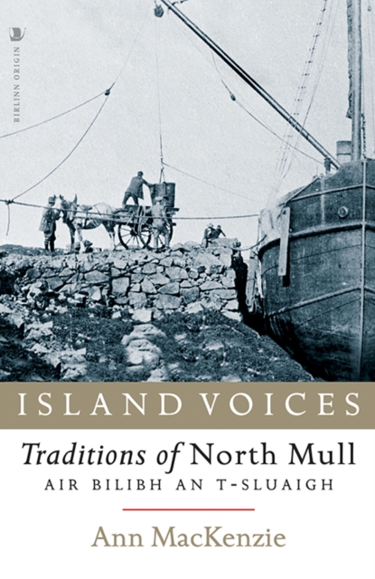 Island Voices : Traditions of North Mull, Paperback / softback Book
