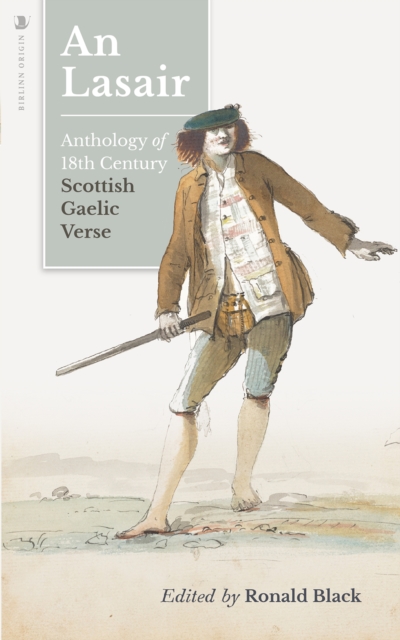 An Lasair (The Flame) : An Anthology of Eighteenth-century Gaelic Verse, Paperback / softback Book