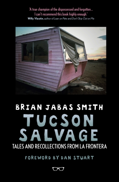 Tucson Salvage, Paperback / softback Book