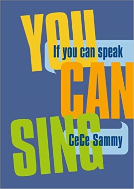 If You Can Speak You Can Sing, Paperback / softback Book