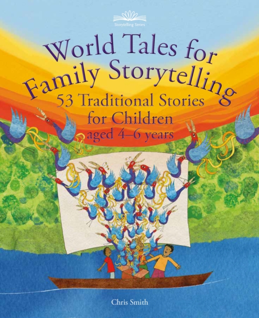 World Tales for Family Storytelling : 53 Traditional Stories for Children aged 4-6 years, Paperback / softback Book