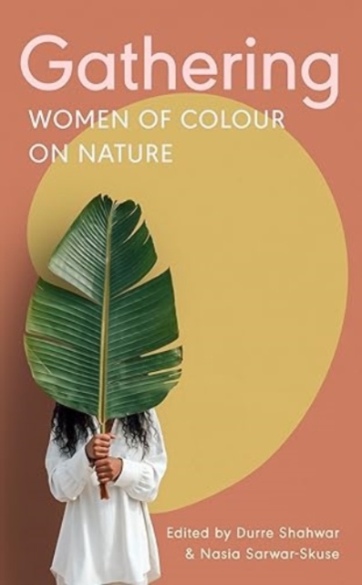Gathering : Women of Colour on Nature, Paperback / softback Book