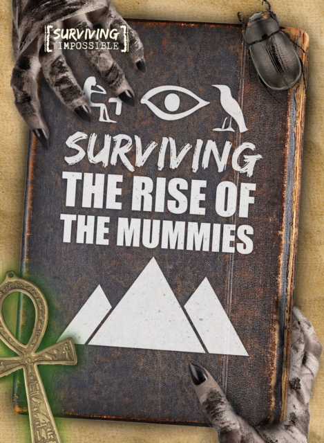 Surviving the Rise of the Mummies, Hardback Book