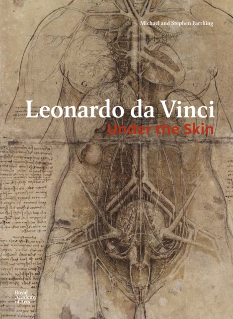Leonardo da Vinci : Under the Skin, Hardback Book