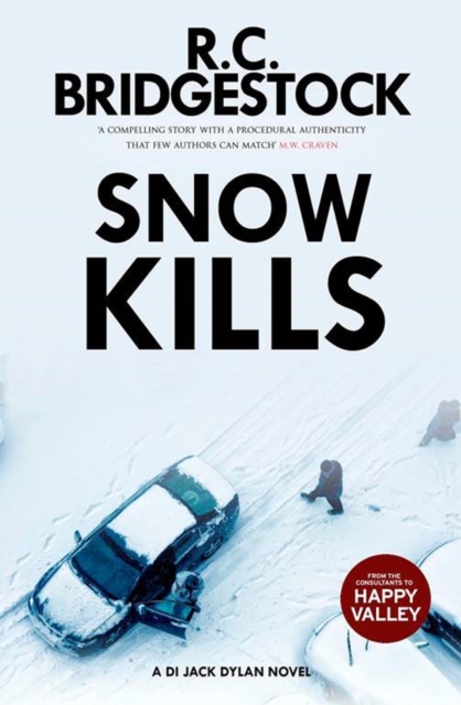 Snow Kills : A DI Jack Dylan Novel, Paperback / softback Book