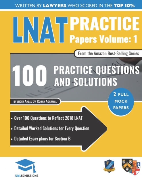 LNAT Practice Papers Volume 1 : 2 Full Mock Papers, 100 Questions in the style of the LNAT, Detailed Worked Solutions, Law National Aptitude Test, UniAdmissions, Paperback / softback Book