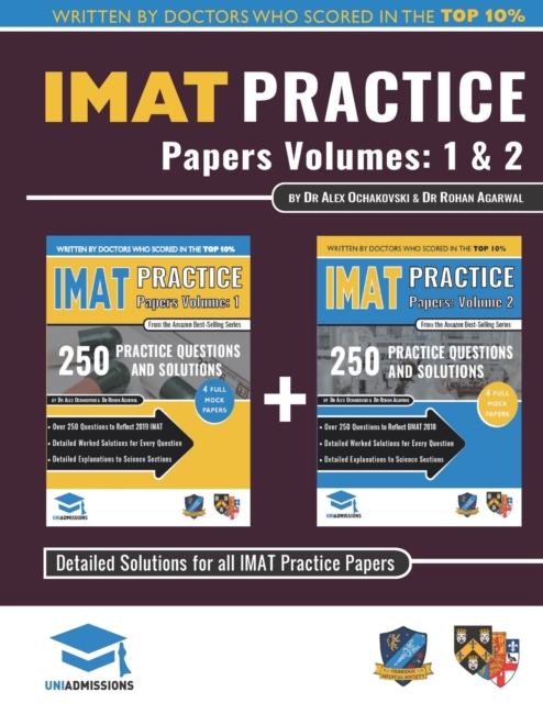 IMAT Practice Papers Volumes One & Two : 8 Full Papers with Fully Worked Solutions for the International Medical Admissions Test, 2019 Edition, Paperback / softback Book