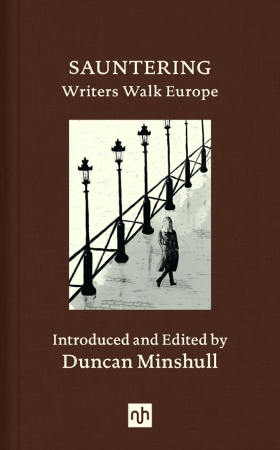 Sauntering : Writers Walk Europe, Hardback Book