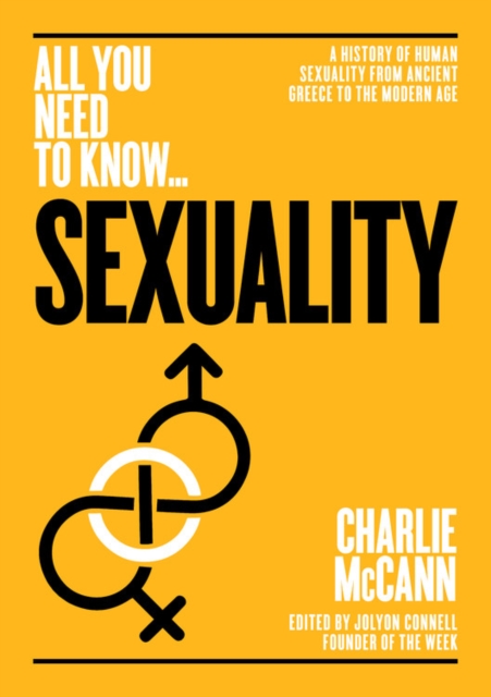 Sexuality : A History of Human Sexuality from Ancient Greece to the Modern Age, Paperback / softback Book