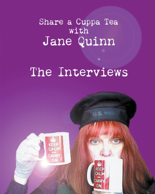 Share a Cuppa Tea with Jane Quinn : The Interviews, Paperback / softback Book