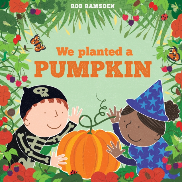We Planted a Pumpkin, Hardback Book