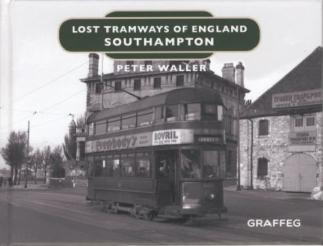 Lost Tramways of England: Southampton, Hardback Book
