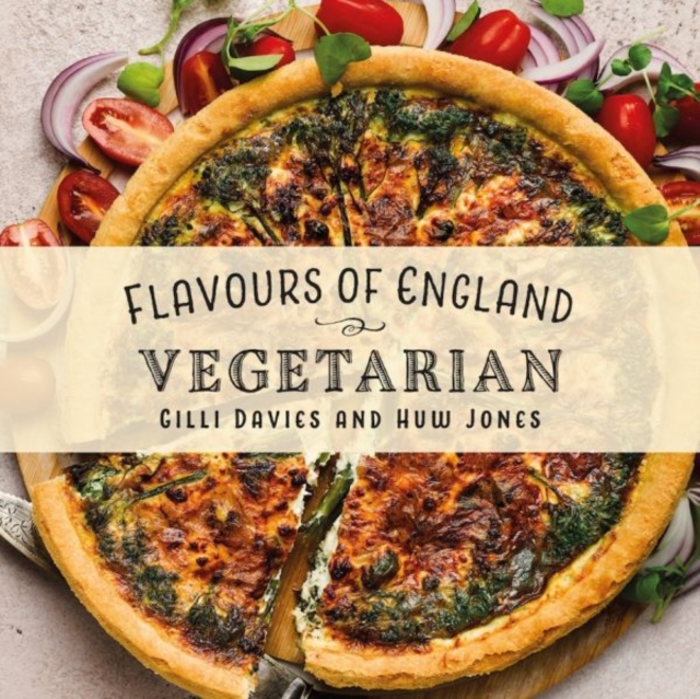 Flavours of England: Vegetarian, Hardback Book