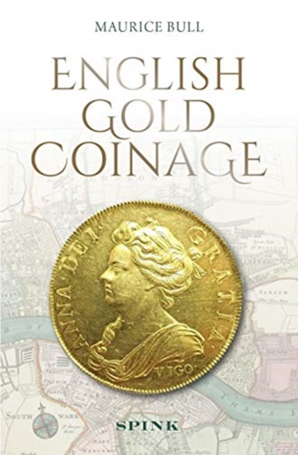 English Gold Coinage, Hardback Book