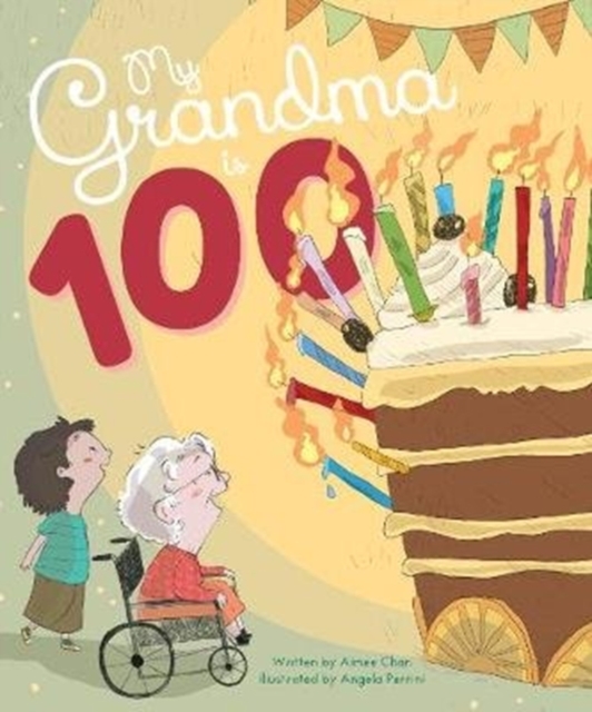 My Grandma is 100, Paperback / softback Book