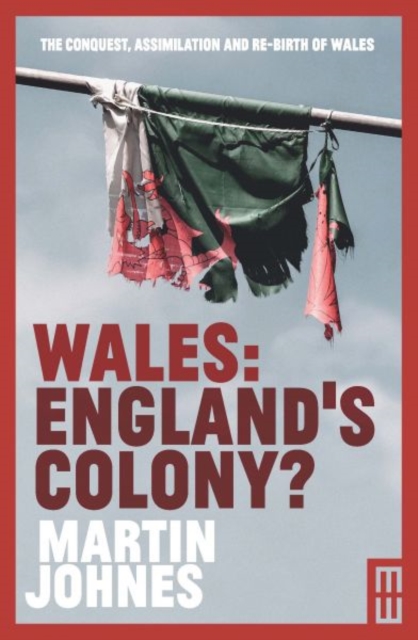 Wales: England's Colony?, Paperback / softback Book