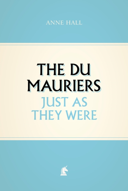 The Du Mauriers Just as They Were, EPUB eBook