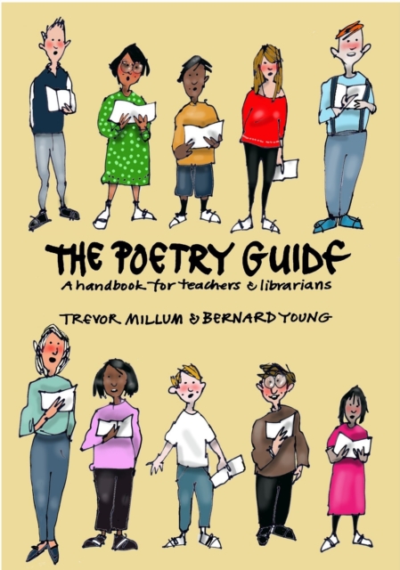 The Poetry Guide : A 'How to' Guide for Teachers and Librarians, Paperback / softback Book