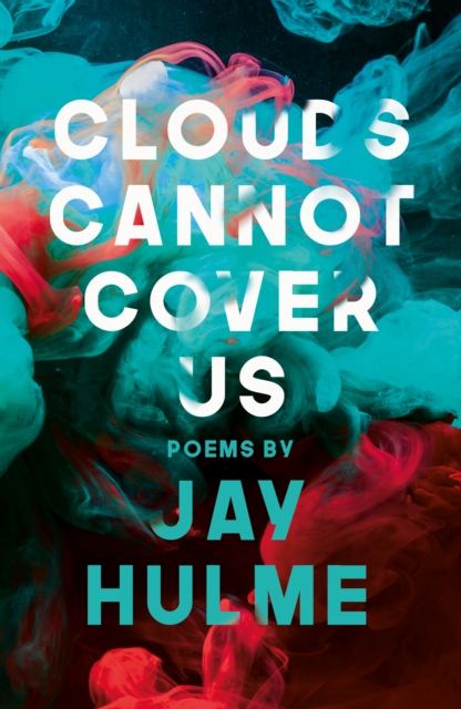 Clouds Cannot Cover Us, Paperback / softback Book