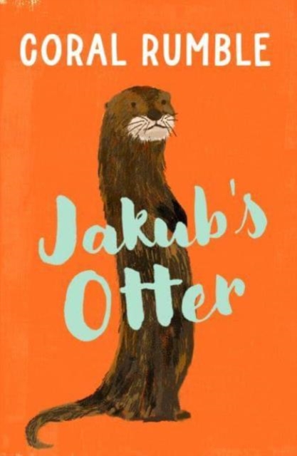 Jakub’s Otter, Paperback / softback Book