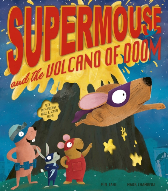 Supermouse and the Volcano of Doom, Hardback Book